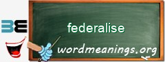 WordMeaning blackboard for federalise